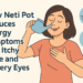 How Neti pot reduce allergy